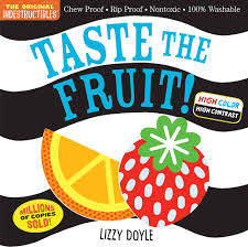 Indestructibles: Taste the Fruit! (High Color High Contrast): Chew Proof - Rip Proof - Nontoxic - 100% Washable